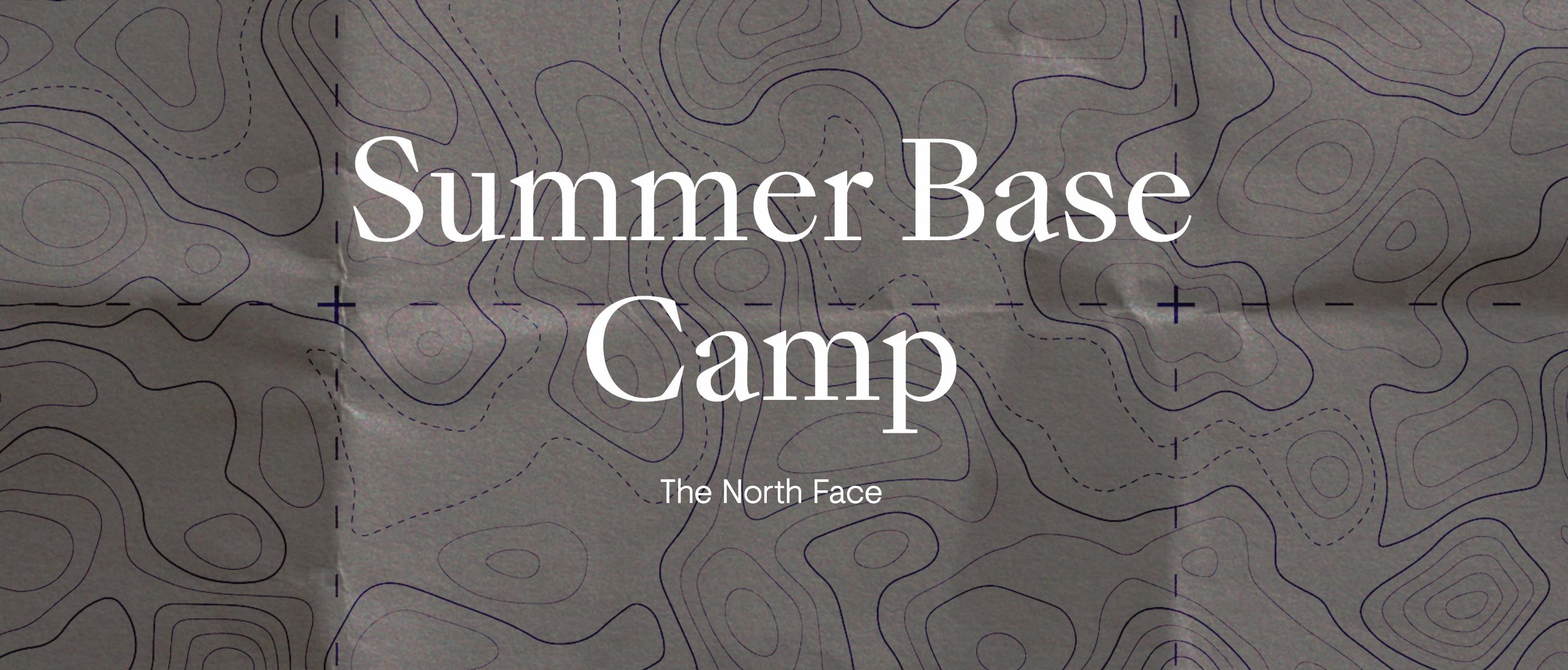 The North Face - Summer Base Camp